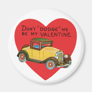 Retro Valentine, Don't Dodge Me, Be My Valentine! Magnet