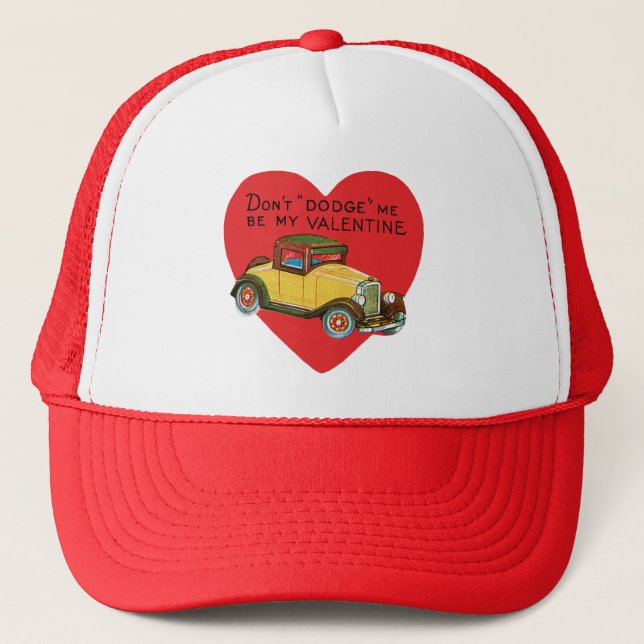 Retro Valentine, Don't Dodge Me, Be My Valentine! Trucker Hat (Front)