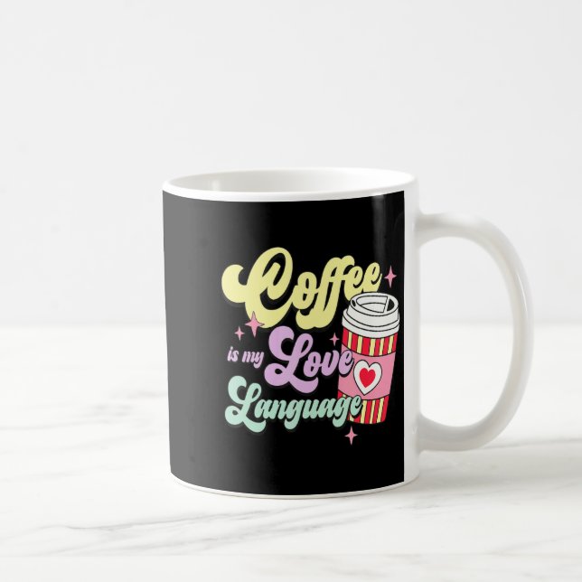 Retro Valentines Day Coffee Is My Love Language He Coffee Mug (Right)