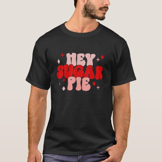 Retro Valentines Day Hey Sugar Pie Valentine Women T-Shirt (Front)