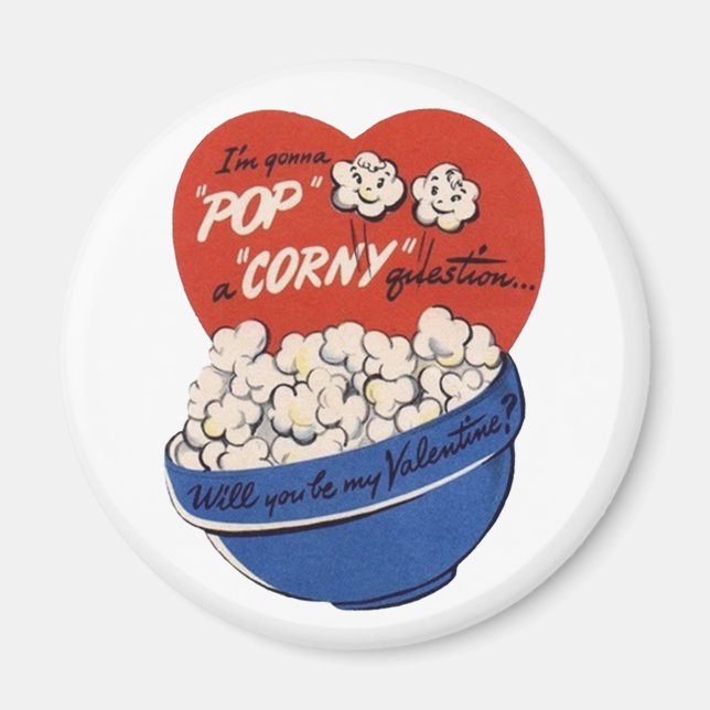 Retro Valentines Day, Popcorn Pop a Corny Question Magnet (Front)