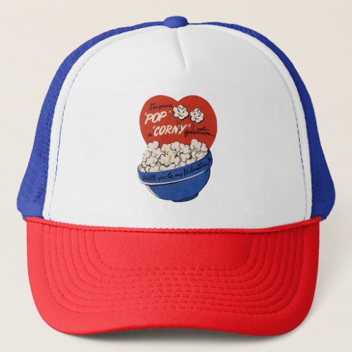Retro Valentines Day Popcorn Pop a Corny Question Trucker Hat