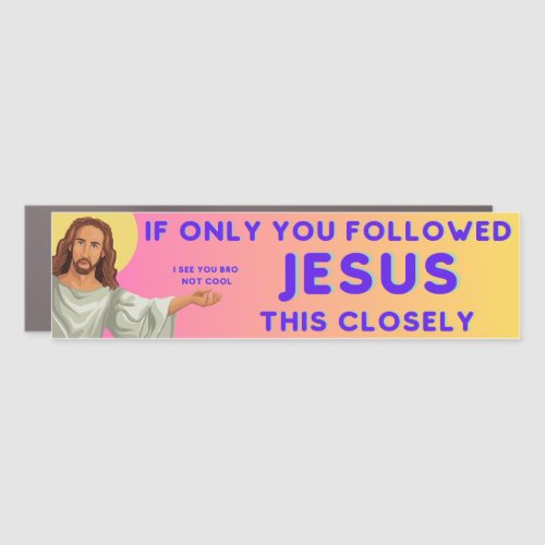 Retro Vibe Funny Meme Tailgating Follow Jesus Car Magnet
