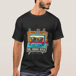 Retro Vibes – Chill, Groove, Repeat Vintage Music T-Shirt