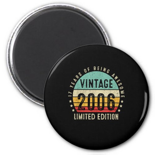 Retro Vintage 2006 17 Years Old Gift Awesome 17th  Magnet