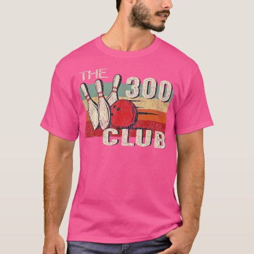 Retro Vintage 300 Club   Perfect Bowling Game  T_Shirt