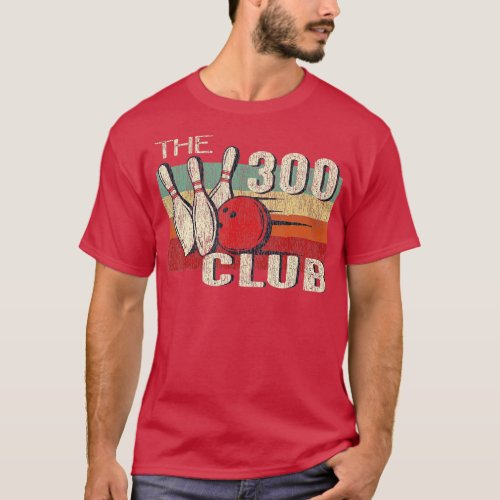 Retro Vintage 300 Club Perfect Bowling Game  T_Shirt