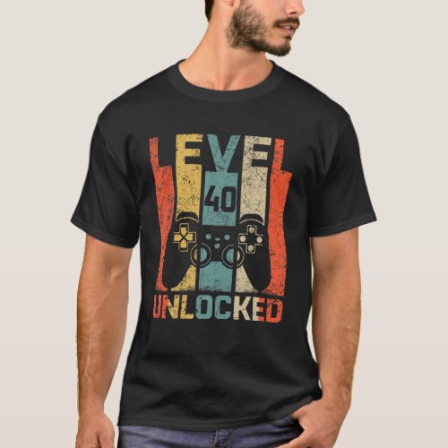 Retro Vintage 40Th Birthday Gamer Gift Level 40 Un T_Shirt