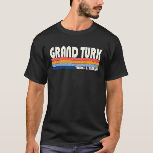 Retro Vintage 70s 80s Style Grand Turk, Turks And T-Shirt