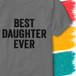 Retro Vintage Awesome Daughter Best Daughter Ever T-Shirt