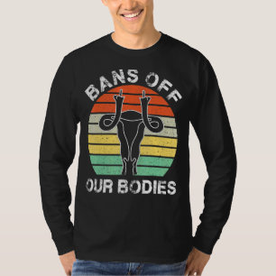 Retro Vintage Bans Off Our Bodies Middle Finger Ut T-Shirt