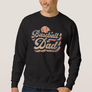 Retro Vintage Baseball Dad, T-Ball Dad, Ball Fathe Sweatshirt