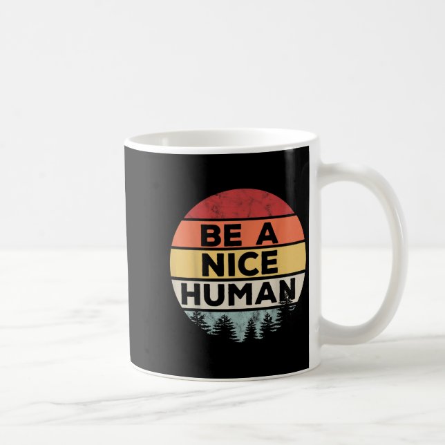 Retro Vintage Be A Nice Human  Coffee Mug (Right)