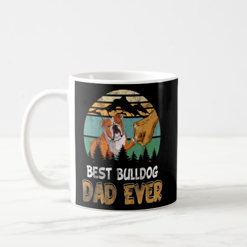 Retro Vintage Best Bulldog Dad Ever Dad Fathers D Coffee Mug