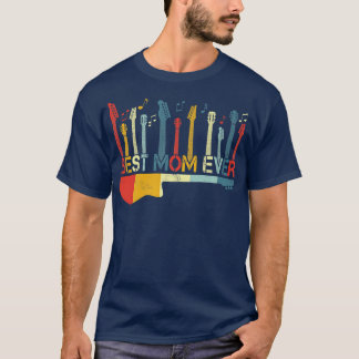 Retro Vintage Best Mom Ever Guitar Lover Guitarist T-Shirt