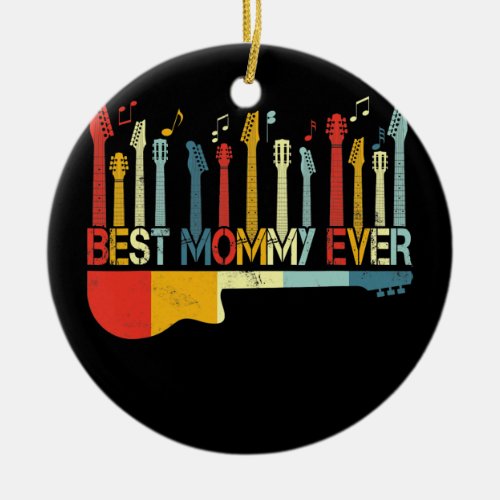 Retro Vintage Best Mommy Ever Guitar Lover Ceramic Ornament