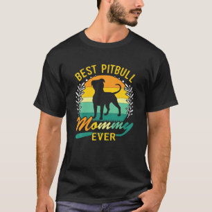 Retro Vintage Best Pitbull Mommy Ever T-Shirt