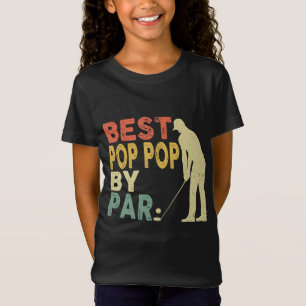 Retro Vintage Best Pop Pop By Par Golf Father's Da T-Shirt