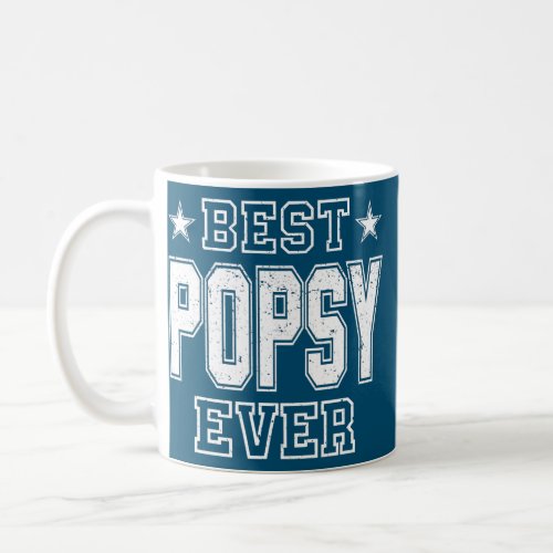 Retro Vintage Best Popsy Ever Funny Fathers Day  Coffee Mug