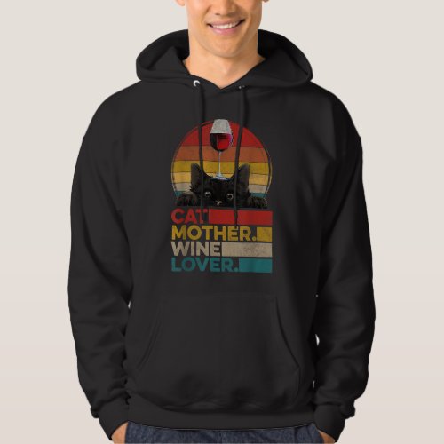 Retro Vintage Cat Mother Wine Lover Funny Cats Own Hoodie