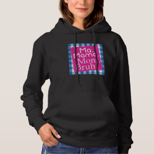 Retro Vintage Checkered Ma Mama Mom Bruh  Mother's Hoodie