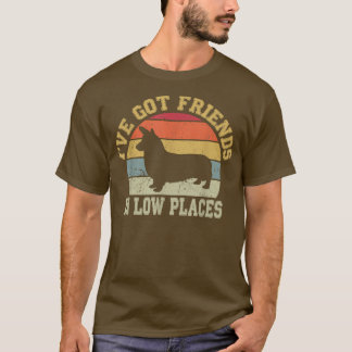 Retro Vintage Corgi, Corgi Mom,I've Got Friends In T-Shirt