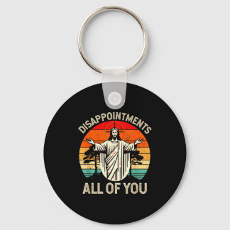 Retro Vintage Disappointment All Of You Christian Keychain