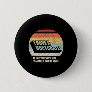 Retro Vintage Doctorate Graduation Phd I Have A Do Button