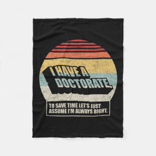 Retro Vintage Doctorate Graduation Phd I Have A Do Fleece Blanket