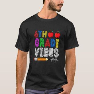 Retro Vintage First Day 6th Grade Vibes Back To Sc T-Shirt