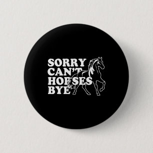 Retro Vintage Funny Horse Shirt Sorry Cant Horses Button