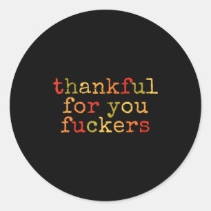 Retro Vintage Funny Thanksgiving Thankful For You Classic Round Sticker