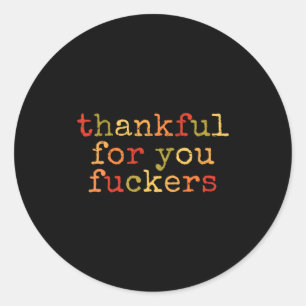 Retro Vintage Funny Thanksgiving Thankful For You Classic Round Sticker
