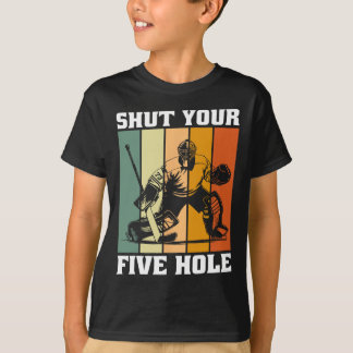 Retro Vintage Goalie Shut Your Five Hole Hockey Pl T-Shirt