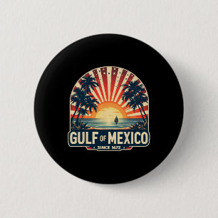 Retro Vintage Gulf Of Mexico Since 1672 Button