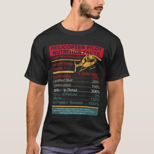 Retro Vintage Helicopter Pilot Nutrition Facts Avi T_Shirt