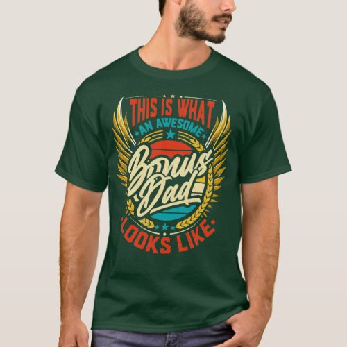 Retro Vintage  his Is What an Awesome Bonus Dad  T_Shirt