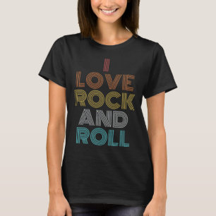 Retro Vintage I Love Rock and Roll T-Shirt