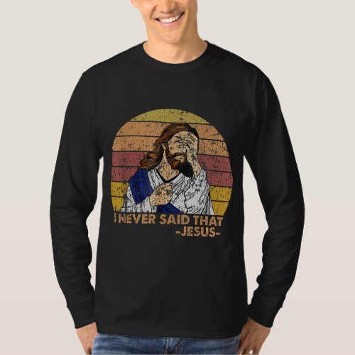 Retro Vintage I Never Said That Christian Church J T_Shirt
