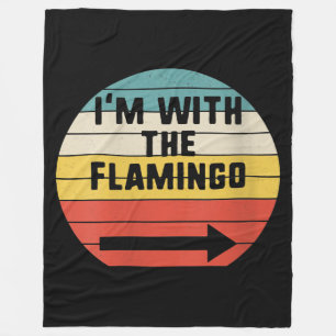 Retro Vintage I'm With The Flamingo Flamingo Fleece Blanket