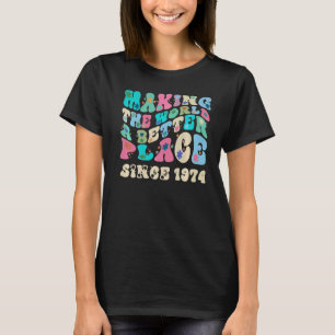 Retro vintage making the world a better place sinc T-Shirt