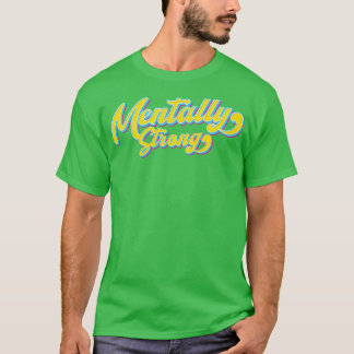 Retro Vintage Mentally Strong T-Shirt