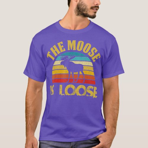 Retro Vintage Moose Is Loose Funny Moose Lover Gif T_Shirt