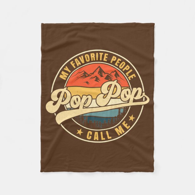 Retro Vintage My Favorite People Call Me Pop Pop Fleece Blanket (Front)