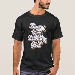 Retro Vintage Nanny Of the Birthday Girl Matching  T-Shirt
