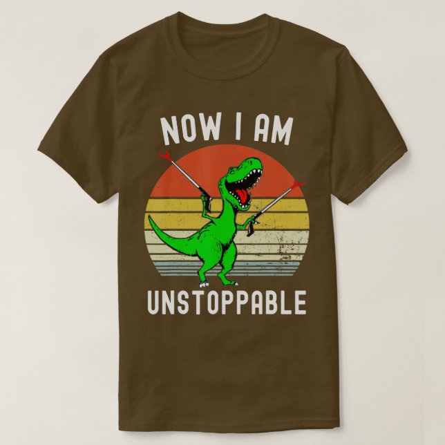 Retro Vintage Now I Am Unstoppable rex Funny Rex  T-Shirt (Design Front)