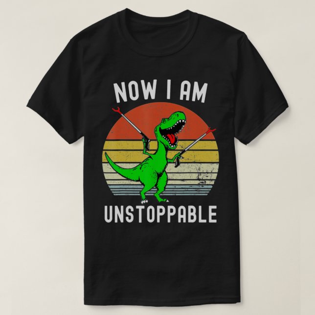 Retro Vintage Now I Am Unstoppable Trex Funny TRex T-Shirt (Design Front)