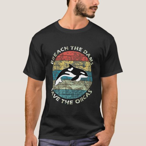 Retro Vintage Orcas Whale Breach The Dams Save The T_Shirt