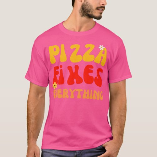 Retro Vintage Pizza Fixes Everything Funny Pizza Q T_Shirt