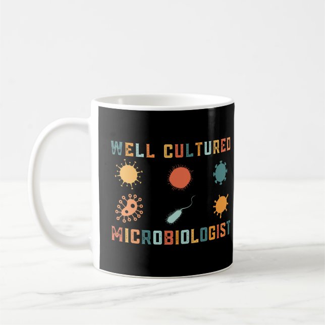 Retro Vintage Quote Well Cultured Microbiologist Coffee Mug (Left)
